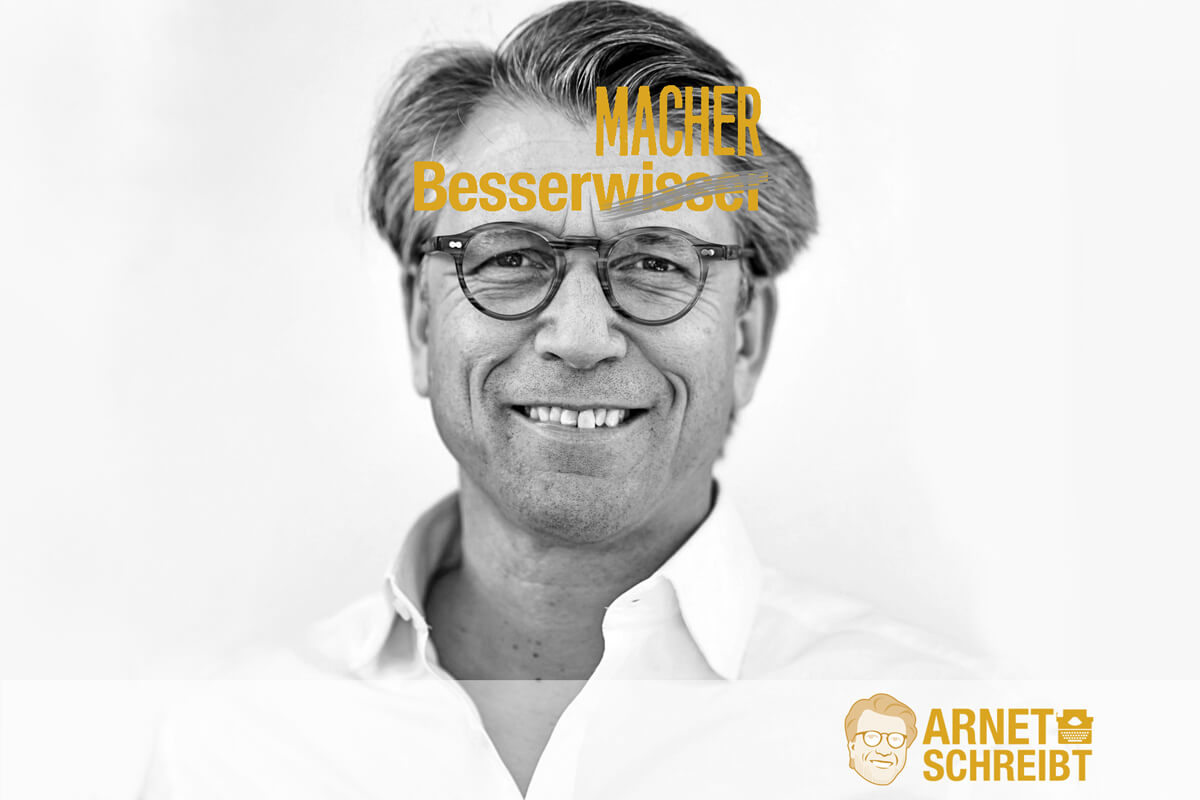 Felix Maria Arnet, Macher, Besserwisser, Arnet schreibt